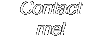 Contact me!